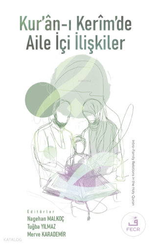 Kur’ân-ı Kerîm’de Aile İçi İlişkiler