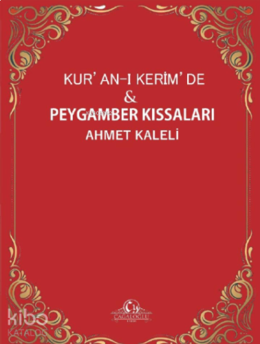 KUR’AN-I KERİM’DE PEYGAMBER KISSALARI