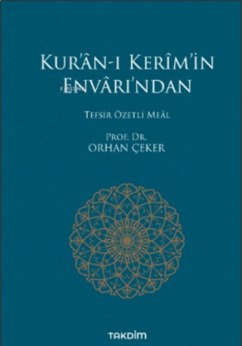 Kur'ân-ı Kerîm'in Envârı'ndan | benlikitap.com