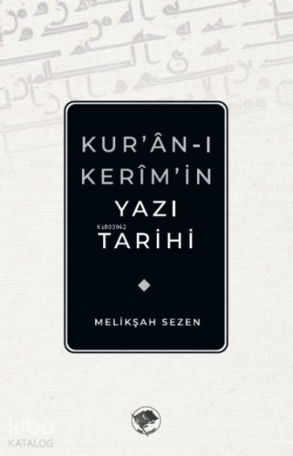 Kur’an-ı Kerim’in Yazı Tarihi