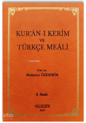 Kur’ân-ı Kerîm ve Türkçe Meâli