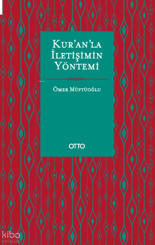 Kur’an’la İletişimin Yöntemi | benlikitap.com