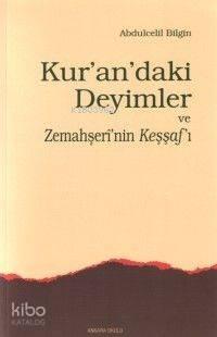Kur´andaki Deyimler ve Zemahşeri´nin Keşşafı