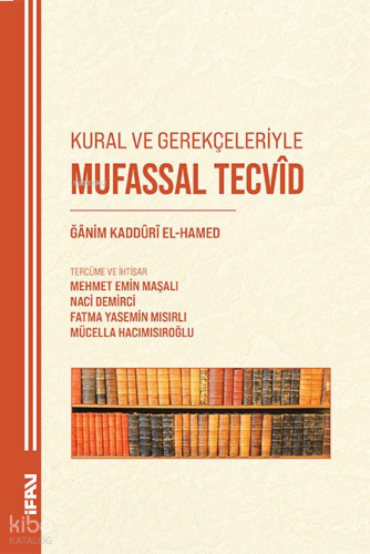 Kural ve Gerekçeleriyle Mufassal Tecvid | benlikitap.com