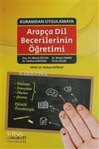 Kuramdan Uygulamaya Arapça Dil Becerilerinin Öğretimi | benlikitap.com