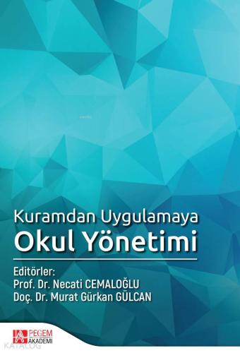 Kuramdan Uygulamaya Okul Yönetimi | benlikitap.com