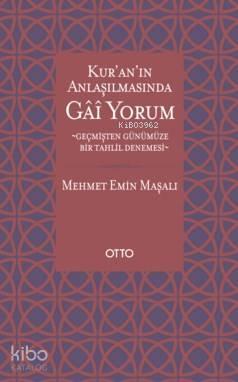 Kur'an Anlaşılmasında Gai Yorum | benlikitap.com