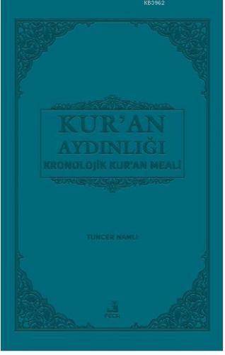 Kur'an Aydınlığı; Kronolojik Kur'an meali