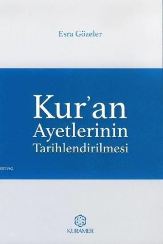 Kur'an Ayetlerinin Tarihlendirilmesi | benlikitap.com