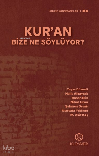 Kur'an Bize Ne Söylüyor? | benlikitap.com