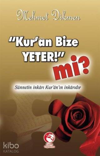 Kur'an Bize Yeter mi? | benlikitap.com