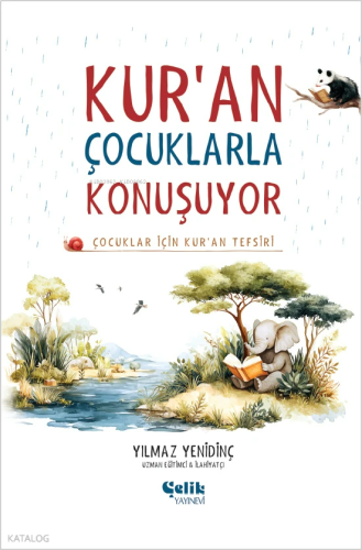 Kur'an Çocuklarla Konuşuyor (Ciltli);Çocuklar İçin Kur'an Tefsiri