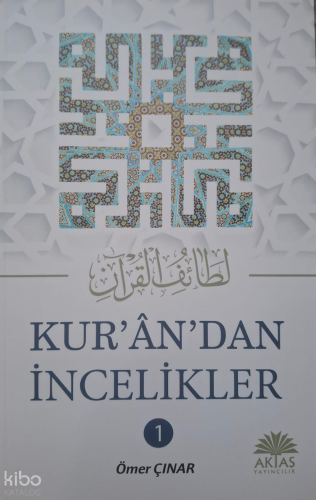 Kuran’dan İncelikler 1. Cilt