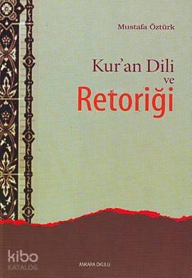 Kur'an Dili ve Retoriği | benlikitap.com