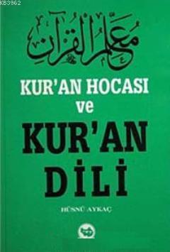 Kur'an Hocası ve Kur'an Dili | benlikitap.com