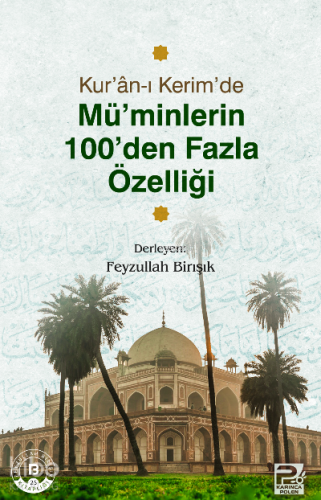 Kur'an-ı Kerim' de Mü'minlerin 100' den Fazla Özelliği | benlikitap.co