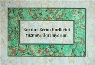 Kur'an-ı Kerim Harflerini Yazmayı Öğreniyorm | benlikitap.com