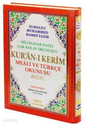 Kur'an-ı Kerim Meali ve Türkçe Okunuşu Üçlü (Rahle Boy, Kod.004); Bilg