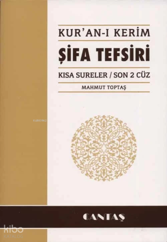 Kur'an-ı Kerim Şifa Tefsiri; Kısa Sureler / Son 2 Cüz | benlikitap.com