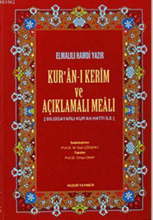 Kuran-ı Kerim ve Açıklamalı Meali - Rahle Boy; Bilgisayar Hatlı