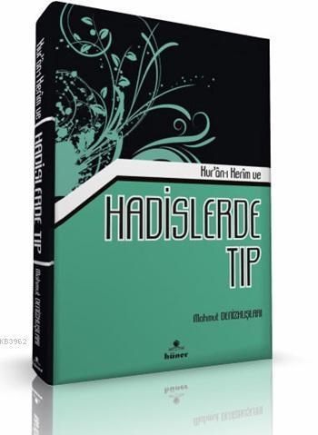 Kur'an-ı Kerim ve Hadislerde Tıp