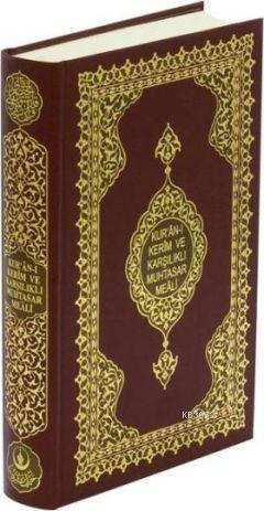 Kur'an-ı Kerim ve Karşılıklı Muhtasar Meali | benlikitap.com