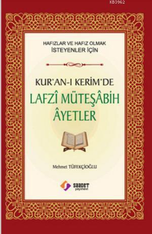 Kur'an-ı Kerim'de Lafzi Müteşabih Ayetler | benlikitap.com