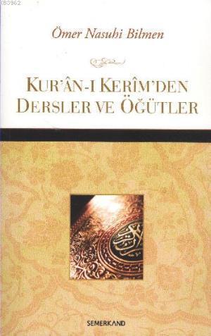 Kur'an-ı Kerim'den Dersler ve Öğütler | benlikitap.com