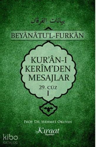 Kur'an-ı Kerim'den Mesajlar 29. Cüz - I