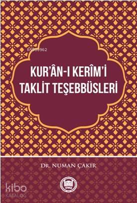 Kur'ân-ı Kerîm'i Taklit Teşebbüsleri