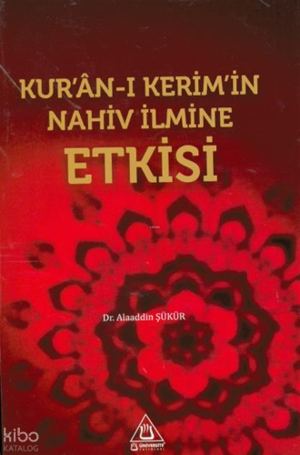 Kur'ân-I Kerim'İn Nahiv İlmine Etkisi