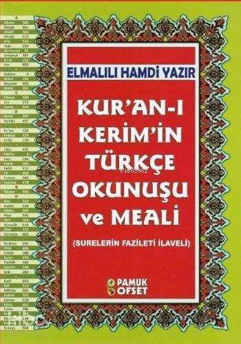 Kur'an-ı Kerim'in Türkçe Okunuşu ve Meali (Ciltli-Rahle Boy-Şamua-Kura
