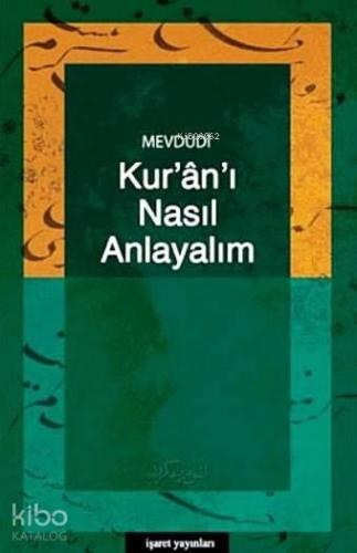 Kur'an-ı Nasıl Anlayalım | benlikitap.com