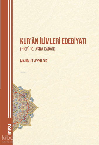 Kur'an İlimleri Edebiyatı (Hicri 10. Asra Kadar)