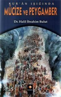 Kur'an Işığında Mucize ve Peygamber | benlikitap.com