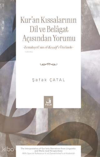 Kur'an Kıssalarının Dil ve Belâgat Açısından Yorumu