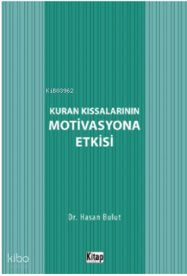 Kur'an Kıssalarının Motivasyona Etkisi