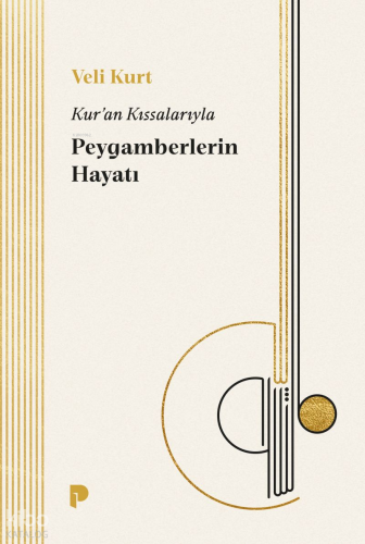 Kur'an Kıssalarıyla Peygamberlerin Hayatı | benlikitap.com