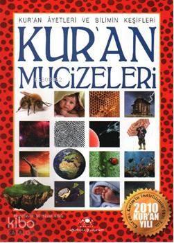 Kur'an Mucizeleri; (Kur'an Ayetleri ve Bilimin Keşifleri) | benlikitap