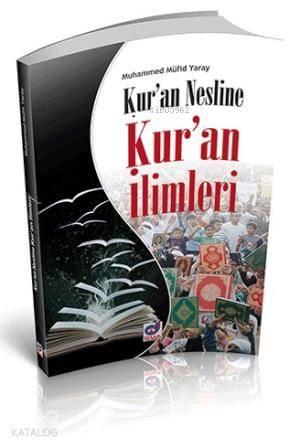 Kuran Nesline Kuran İlimleri | benlikitap.com