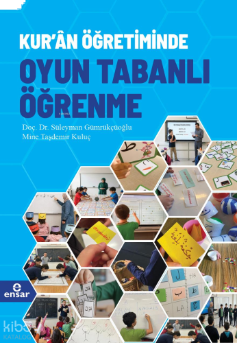 Kur'an Öğretiminde Oyun Tabanlı Öğrenme  | benlikitap.com