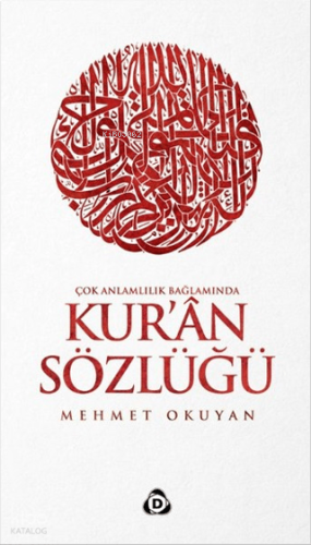 Kur'an Sözlüğü; Çok Anlamlılık Bağlamında