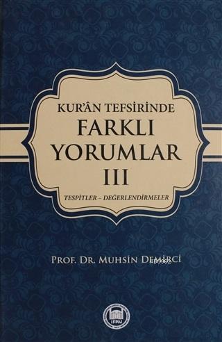 Kur'an Tefsirisinde Farklı Yorumlar Cilt: 3 | benlikitap.com