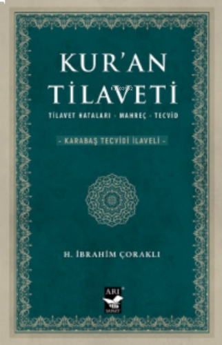 Kur'an Tilaveti;Tilavet-Hataları –Mahreç-Tecvid [Karabaş Tecvidi İlave