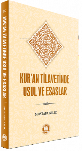 Kur'an Tilavetinde Usul ve Esaslar | benlikitap.com