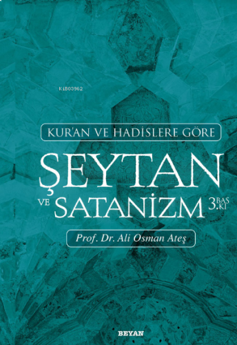 Kur'an ve Hadislere Göre Şeytan ve Satanizm | benlikitap.com
