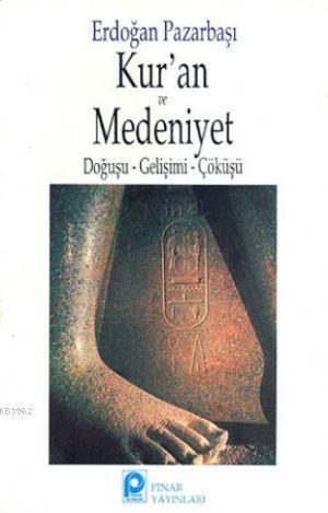 Kur'an ve Medeniyet | benlikitap.com