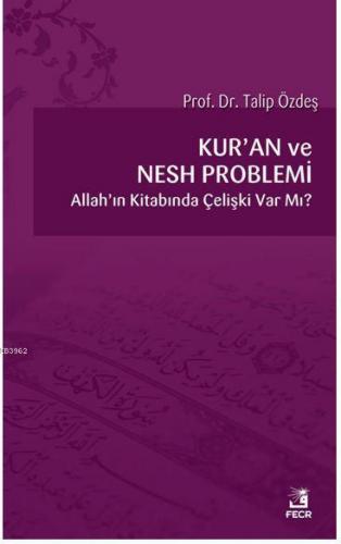 Kur'an ve Nesh Problemi | benlikitap.com