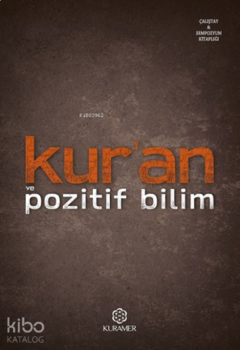 Kur'an ve Pozitif Bilim