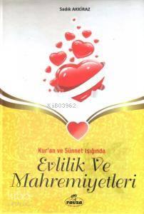 Kur'an ve Sünnet Işığında Evlilik ve Mahremiyetleri (Ciltli) | benliki